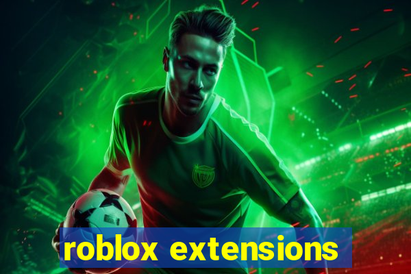 roblox extensions